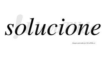 Solucione no lleva tilde con vocal tónica en la segunda «o»