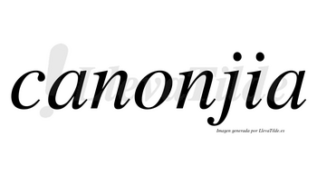 Canonjia no lleva tilde con vocal tónica en la «o»