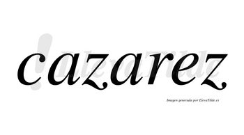 Cazarez no lleva tilde con vocal tónica en la «e»