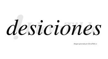 Desiciones  no lleva tilde con vocal tónica en la «o»