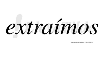 Extraímos lleva tilde con vocal tónica en la «i»