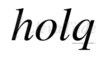 Holq no lleva tilde con vocal tónica en la «o»
