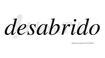 Desabrido no lleva tilde con vocal tónica en la «i»
