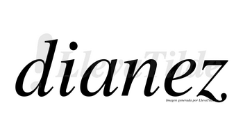 Dianez no lleva tilde con vocal tónica en la «e»