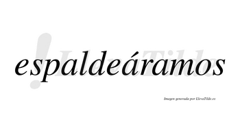 Espaldeáramos  lleva tilde con vocal tónica en la segunda «a»