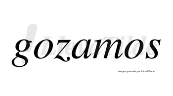 Gozamos  no lleva tilde con vocal tónica en la «a»