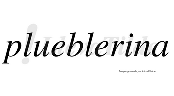 Plueblerina  no lleva tilde con vocal tónica en la «i»