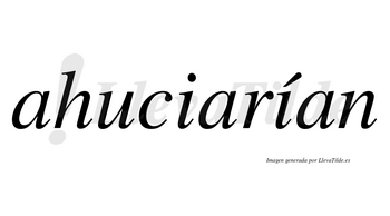 Ahuciarían  lleva tilde con vocal tónica en la segunda «i»