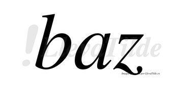 Baz no lleva tilde con vocal tónica en la «a»