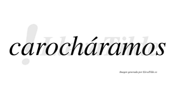 Carocháramos  lleva tilde con vocal tónica en la segunda «a»
