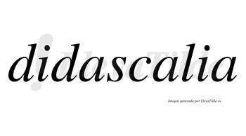 Didascalia no lleva tilde con vocal tónica en la segunda «a»
