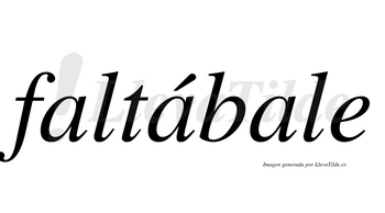 Faltábale  lleva tilde con vocal tónica en la segunda «a»