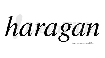 Haragan no lleva tilde con vocal tónica en la segunda «a»
