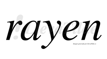 Rayen no lleva tilde con vocal tónica en la «a»