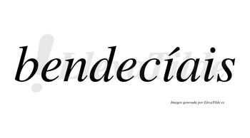 Bendecíais  lleva tilde con vocal tónica en la primera «i»