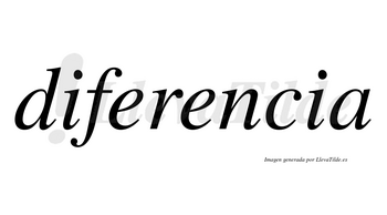 Diferencia  no lleva tilde con vocal tónica en la segunda «e»