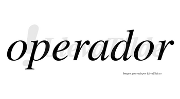 Operador  no lleva tilde con vocal tónica en la segunda «o»