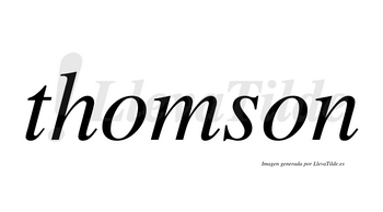 Thomson  no lleva tilde con vocal tónica en la primera «o»