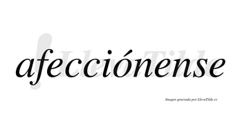 Afecciónense  lleva tilde con vocal tónica en la «o»