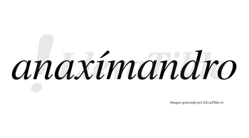 Anaxímandro lleva tilde con vocal tónica en la «i»