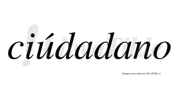 Ciúdadano lleva tilde con vocal tónica en la «u»