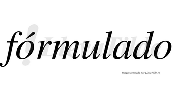 Fórmulado lleva tilde con vocal tónica en la primera «o»
