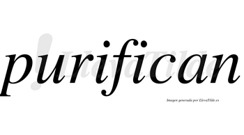 Purifican  no lleva tilde con vocal tónica en la segunda «i»