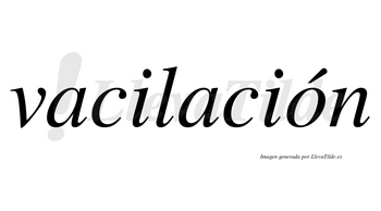 Vacilación  lleva tilde con vocal tónica en la «o»