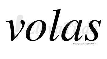 Volas no lleva tilde con vocal tónica en la «o»