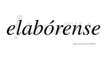 Elabórense  lleva tilde con vocal tónica en la «o»