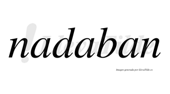 Nadaban  no lleva tilde con vocal tónica en la segunda «a»