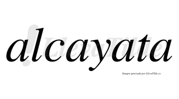 Alcayata no lleva tilde con vocal tónica en la tercera «a»