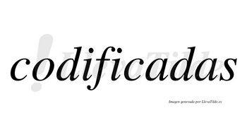 Codificadas no lleva tilde con vocal tónica en la primera «a»