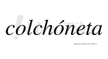 Colchóneta lleva tilde con vocal tónica en la segunda «o»