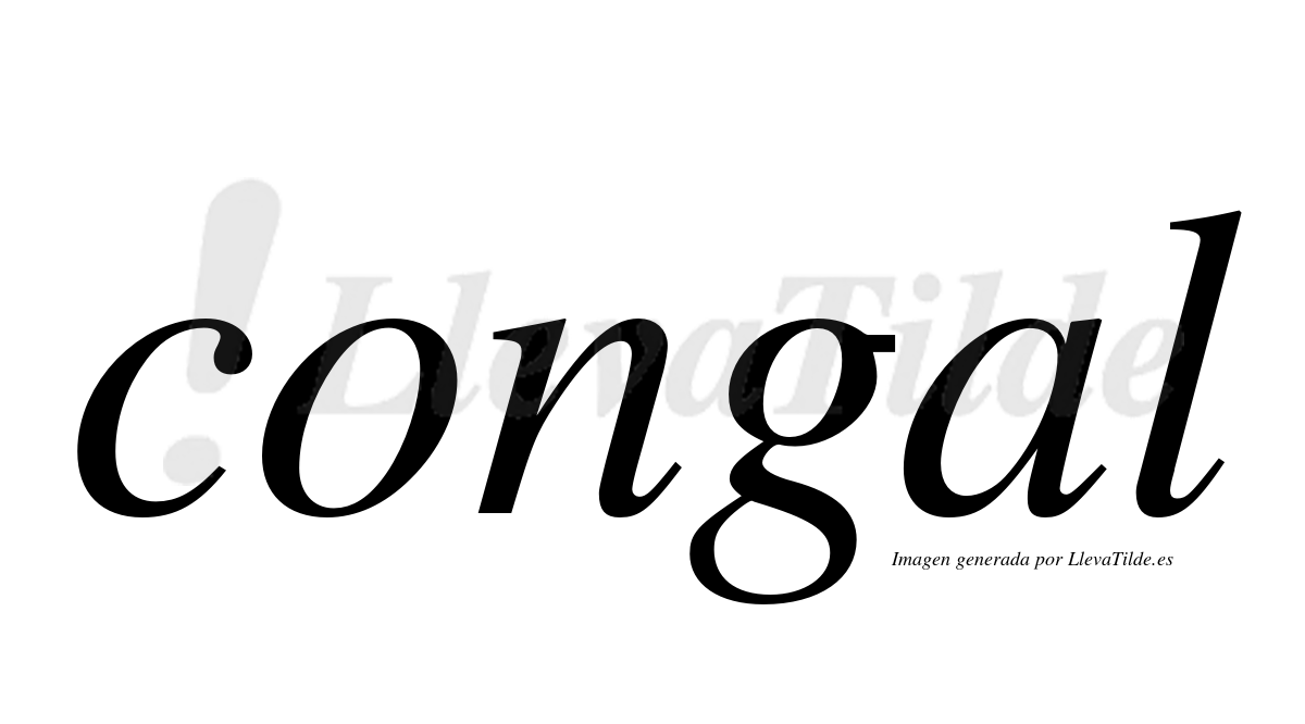 ¿Lleva tilde congal? | LlevaTilde.es