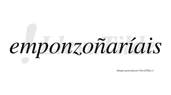 Emponzoñaríais  lleva tilde con vocal tónica en la primera «i»