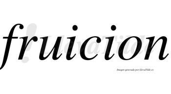Fruicion no lleva tilde con vocal tónica en la primera «i»