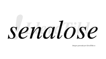 Senalose  no lleva tilde con vocal tónica en la «o»