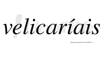 Velicaríais  lleva tilde con vocal tónica en la segunda «i»