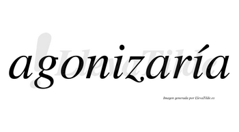 Agonizaría  lleva tilde con vocal tónica en la segunda «i»