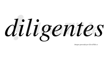 Diligentes no lleva tilde con vocal tónica en la primera «e»