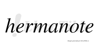 Hermanote  no lleva tilde con vocal tónica en la «o»