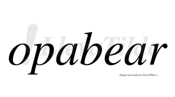 Opabear  no lleva tilde con vocal tónica en la segunda «a»