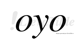 Oyo no lleva tilde con vocal tónica en la primera «o»