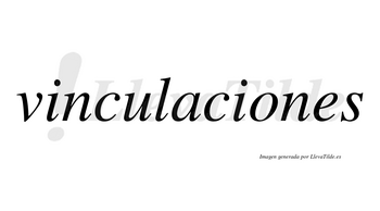 Vinculaciones no lleva tilde con vocal tónica en la «o»