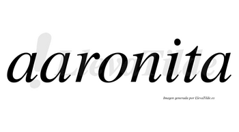 Aaronita  no lleva tilde con vocal tónica en la «i»