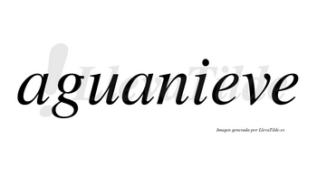 Aguanieve no lleva tilde con vocal tónica en la primera «e»