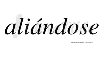 Aliándose  lleva tilde con vocal tónica en la segunda «a»