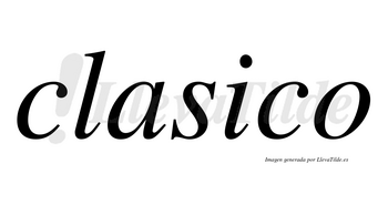 Clasico  no lleva tilde con vocal tónica en la «i»