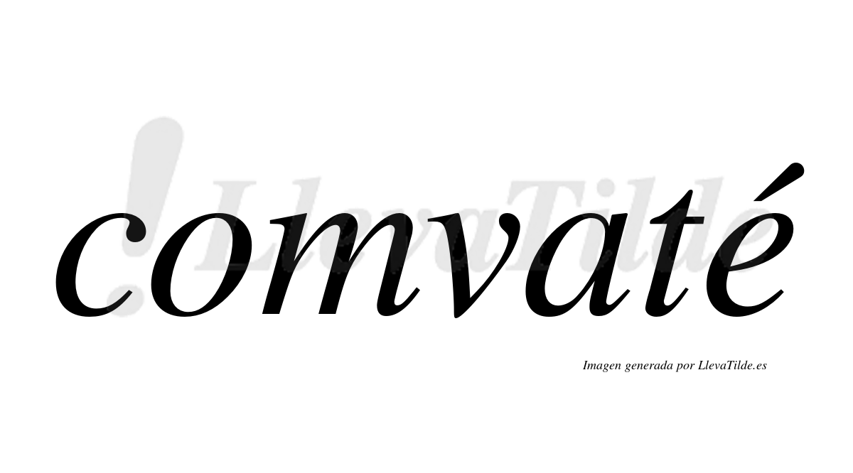 ¿Lleva tilde comvaté? | LlevaTilde.es